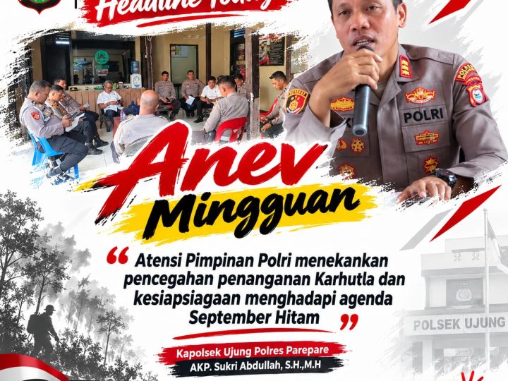 Kembali Laksanakan Anev, Kapolsek Ujung Sampaikan Atensi Penanganan Karhutla
