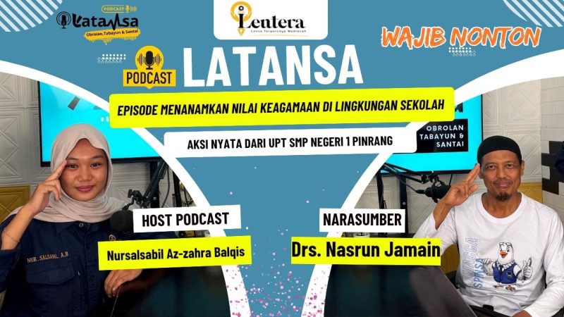 Podcast Lentera MAN Pinrang Angkat Aksi Nyata SMPN 1 Pinrang Tanamkan Nilai Keagamaan